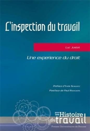 L'inspection du travail : une experience du droit.