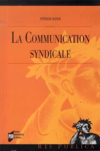 Beispielbild fr La communication syndicale zum Verkauf von Revaluation Books