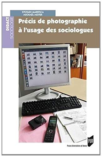 Imagen de archivo de Precis de photographie a l'usage des sociologues a la venta por Librairie La Canopee. Inc.
