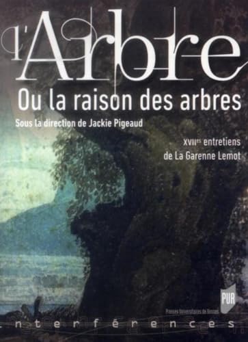 Stock image for ARBRE [Broch] Pigeaud, Jackie et Association Les entretiens de la Garenne Lemot for sale by BIBLIO-NET