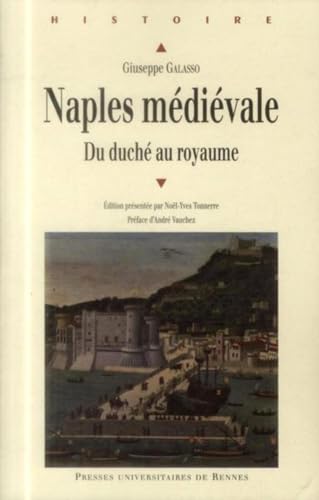 Naples médiévale - Du duché au royaume