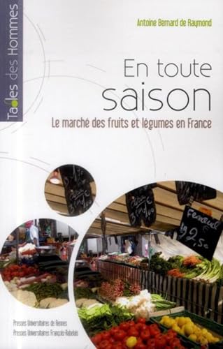 Beispielbild fr En toute saison Le marche des fruits et legumes en France zum Verkauf von Librairie La Canopee. Inc.