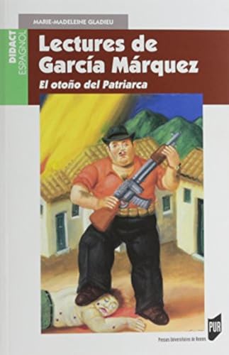 Beispielbild fr Lectures de Garcia Marquez. El otono del Patriarca zum Verkauf von LiLi - La Libert des Livres