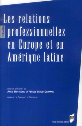 Beispielbild fr RELATIONS PROFESSIONNELLES EN EUROPE ET EN AMERIQUE LATINE zum Verkauf von Ammareal