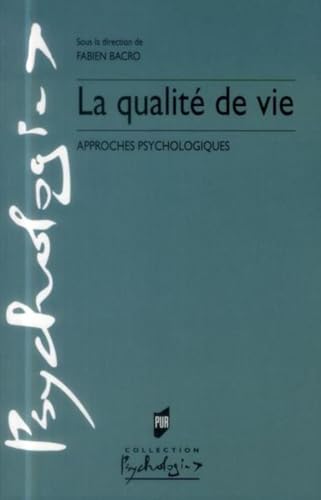 Beispielbild fr La qualit de vie : Approches psychologiques zum Verkauf von Revaluation Books