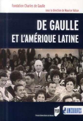 Stock image for DE GAULLE ET L AMERIQUE LATINE for sale by Gallix