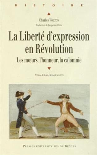 9782753533158: La libert d'expression en Rvolution: Les moeurs, l'honneur, la calomnie