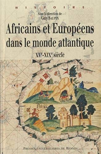 Imagen de archivo de AFRICAINS ET EUROPEENS DANS LE MONDE ATLANTIQUE a la venta por Gallix