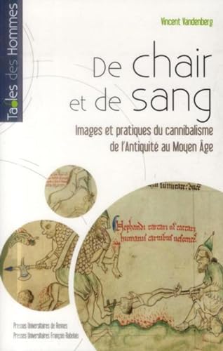 Beispielbild fr De chair et de sang Images et pratiques du cannibalisme de l'An zum Verkauf von Librairie La Canopee. Inc.
