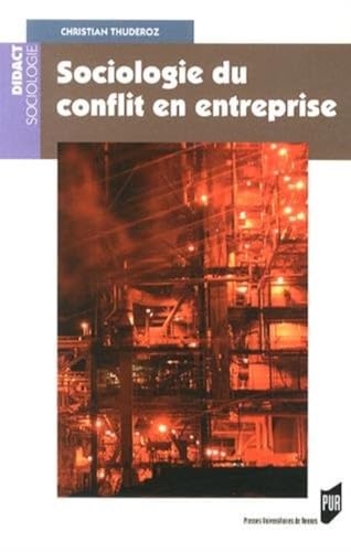 9782753533721: SOCIOLOGIE DU CONFLIT EN ENTREPRISE