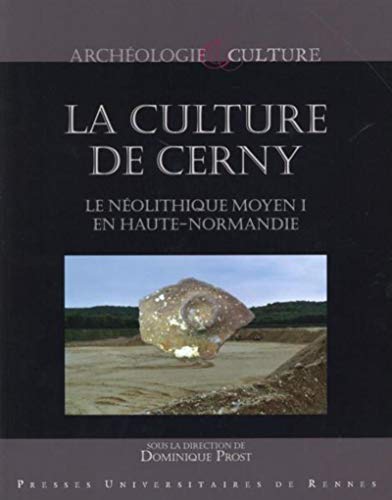 9782753533769: La culture de Cerny: Le Nolithique moyen I en Haute-Normandie