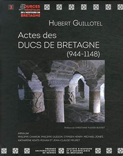 Stock image for Actes des ducs de Bretagne ( 944-1148 ) for sale by Okmhistoire
