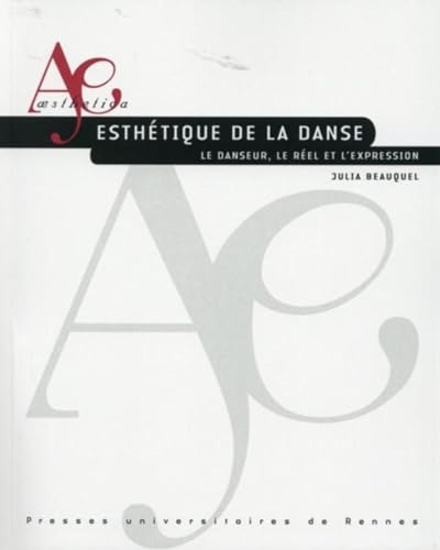 Beispielbild fr Esthetique de la danse le danseur le reel et l'expression zum Verkauf von Librairie La Canopee. Inc.