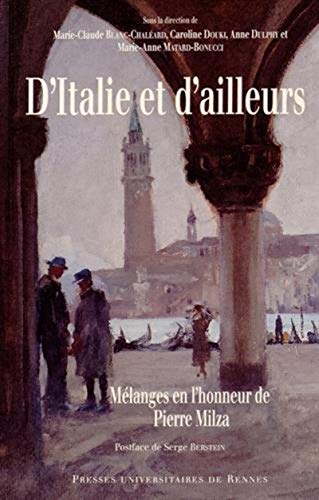 Stock image for D'Italie et d'ailleurs : Mlanges en l'honneur de Pierre Milza for sale by Revaluation Books