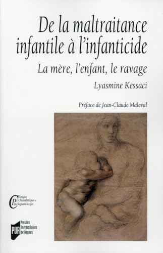 Stock image for De la maltraitance infantile a l'infanticide La mere l'enfant for sale by Librairie La Canopee. Inc.