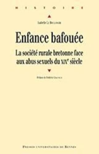 9782753537156: Enfance bafoue: La socit rurale bretonne face aux abus sexuels du XIXe sicle