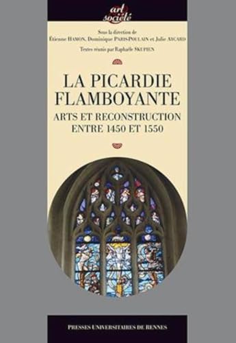 Stock image for PICARDIE FLAMBOYANTE for sale by Gallix