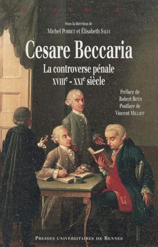 9782753540163: Cesare Beccaria: La controverse pnale (XVIIIe-XXIe sicle)