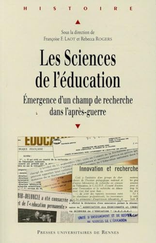 Stock image for Les sciences de l'ducation : Emergence d'un champ de recherche dans l'aprs-guerre for sale by Revaluation Books