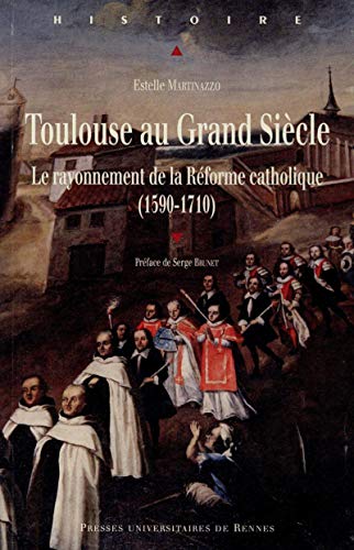 Beispielbild fr TOULOUSE AU GRAND SIECLE zum Verkauf von Gallix