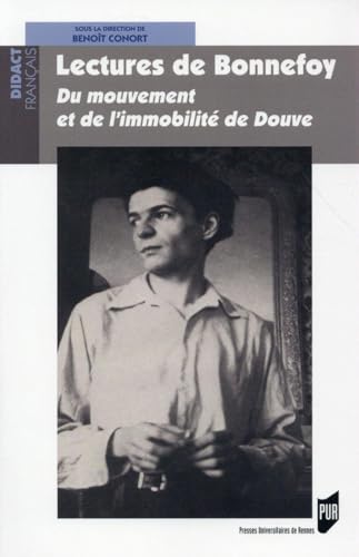 Beispielbild fr LECTURES DE BONNEFOY Batrice Bonhomme; Matthieu Gosztola; Jean-Paul Louis-Lambert; Yvon Inizan; Sbastien Labrusse; Serge Martin; Jrmie Berton; Emmanuel Rubio; Laurence Bougault and Benot Conort zum Verkauf von Librairie LOVE