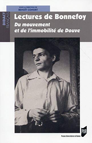 Imagen de archivo de LECTURES DE BONNEFOY Batrice Bonhomme; Matthieu Gosztola; Jean-Paul Louis-Lambert; Yvon Inizan; Sbastien Labrusse; Serge Martin; Jrmie Berton; Emmanuel Rubio; Laurence Bougault and Benot Conort a la venta por Librairie LOVE