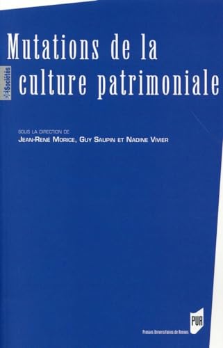 Imagen de archivo de Mutations de la culture patrimoniale a la venta por Revaluation Books