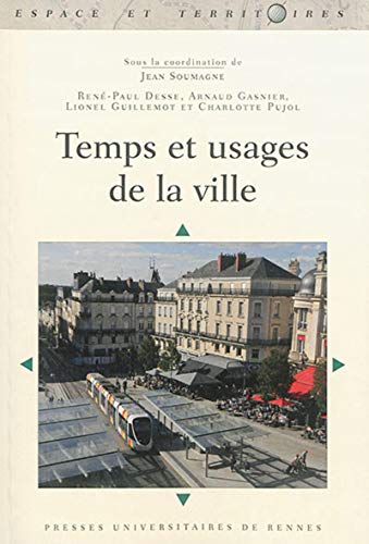 Beispielbild fr Temps et usages de la ville zum Verkauf von Librairie La Canopee. Inc.