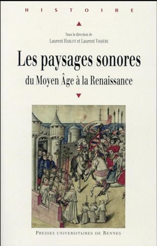 Beispielbild fr Les paysages sonores : Du Moyen Age  la Renaissance zum Verkauf von Revaluation Books