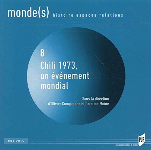 9782753542990: Monde(s), N 8, Novembre 2015 : Chili 1973, un vnement mondial