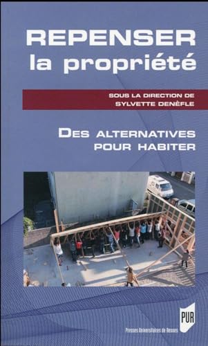 9782753543492: Repenser la proprit: Des alternatives pour habiter