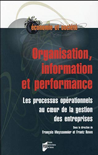 Beispielbild fr Organisation information et performance Les processus operation zum Verkauf von Librairie La Canopee. Inc.