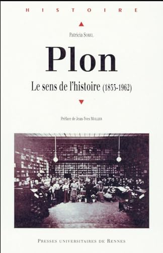 9782753543683: Plon: Le sens de l'histoire (1833-1962)