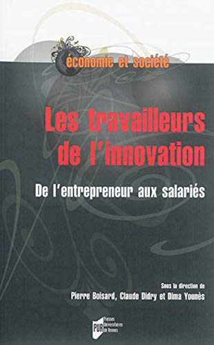 Beispielbild fr Les travailleurs de l'innovation : De l'entrepreneur aux salaris zum Verkauf von medimops