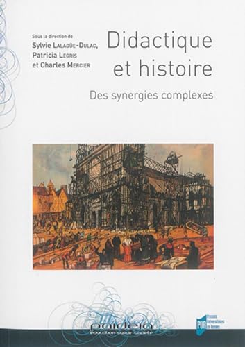 9782753548732: DidactIQUE ET Histoire: Des synergies complexes