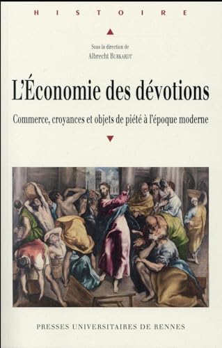 9782753548909: L'Economie des dvotions: Commerce, croyance et objets de pit  l'poque moderne