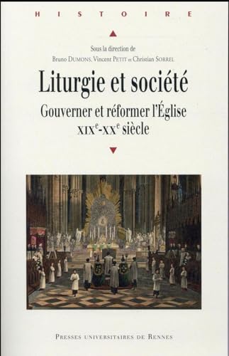 Beispielbild fr Liturgie et societe Gouverner et reformer l'Eglise XIXe XXe zum Verkauf von Librairie La Canopee. Inc.