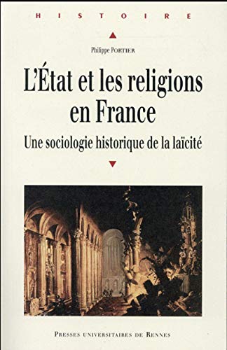 Beispielbild fr L'Etat et les religions en France : Une sociologie historique de la lacit zum Verkauf von medimops