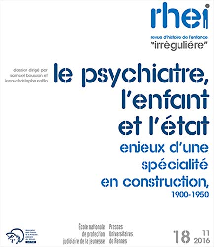 Beispielbild fr RHEI Revue No 18 Le psychiatre l'enfant et l'Etat Enjeux d'une zum Verkauf von Librairie La Canopee. Inc.