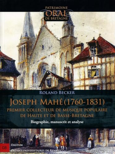 9782753552241: Joseph Mah (1760-1831): Premier collecteur de musique populaire de Haute et de Basse-Bretagne