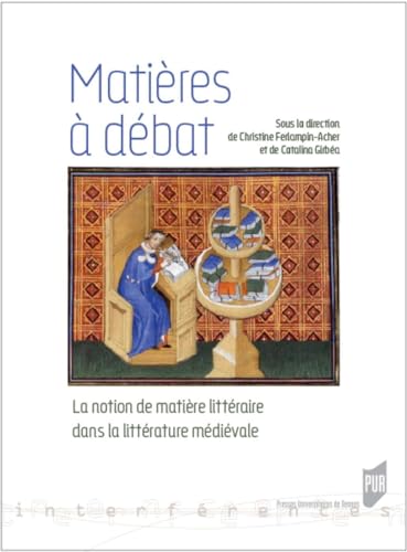 Stock image for Matires  dbat: La notion de matire littraire dans la littrature mdivale for sale by Gallix
