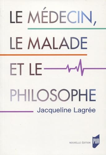 Beispielbild fr Le mdecin, le malade et le philosophe zum Verkauf von medimops