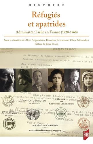 Stock image for Rfugis et apatrides: Administrer l'asile en France (1920-1960) for sale by Gallix