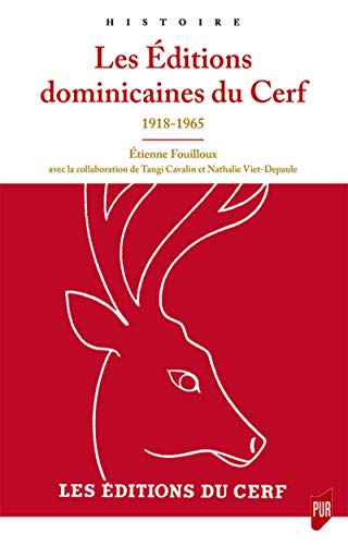 9782753558991: Les editions dominicaines du cerf - 1918-1965 (Histoire)