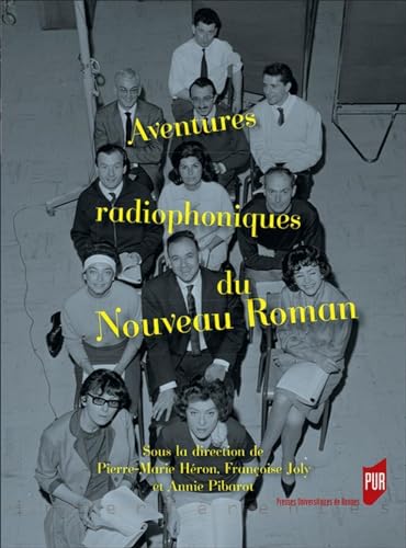 Beispielbild fr Aventures radiophoniques du Nouveau Roman zum Verkauf von Gallix