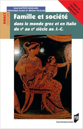 Beispielbild fr Famille Et Socit Dans Le Monde Grec Et En Italie Du Ve Au Iie Sicle Av. J.-c. zum Verkauf von RECYCLIVRE