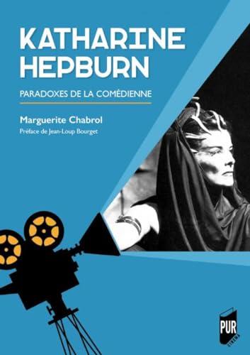 Beispielbild fr Katharine Hepburn: Paradoxes de la comdienne zum Verkauf von medimops