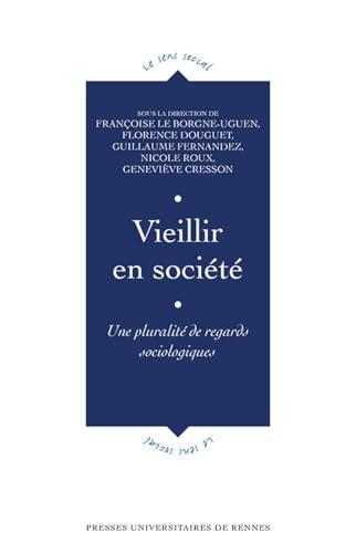 Beispielbild fr Vieillir en socit: Une pluralit de regards sociologiques zum Verkauf von Gallix