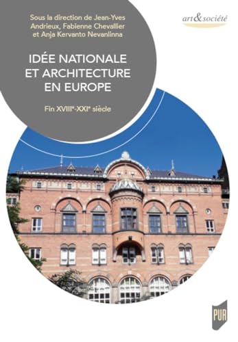 Beispielbild fr Ide nationale et architecture en Europe: Fin XVIIIe-XXIe sicle zum Verkauf von Gallix