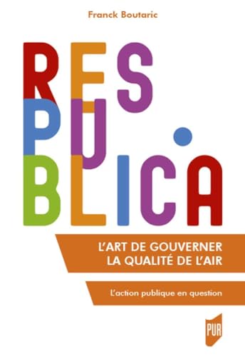 Beispielbild fr L'art de gouverner la qualit de l'air: L'action publique en question zum Verkauf von Gallix